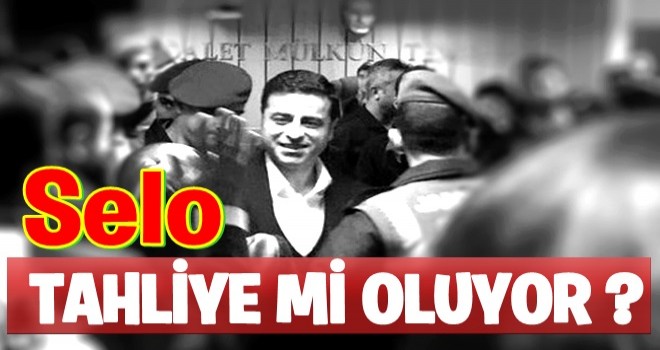 Selo tahliye mi oluyor?