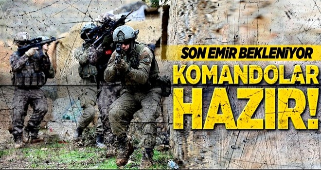 Komandolar Afrin'de hazır .