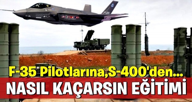 ABD'li pilotlar, S-400'leri geçebilmek için eğitiliyor