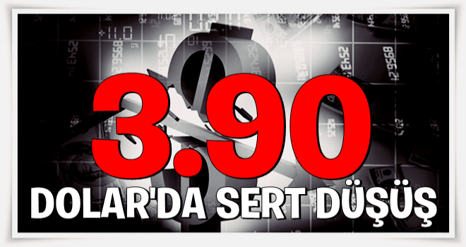 Dolarda sert düşüş!