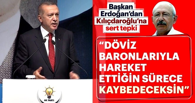 Başkan Erdoğan:"KILIÇDAROĞLU AĞZINLA KUŞ TUTSAN AVUCUNU YALARSIN!"