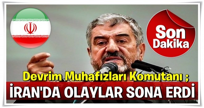 İran Devrim Muhafızları Komutanı Caferi, "rejim karşıtı" gösterilerin sonlandırıldığını söyledi