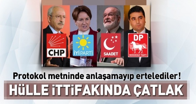 CHP, İYİ Parti, SP ve DP'nin ittifak açıklaması ertelendi