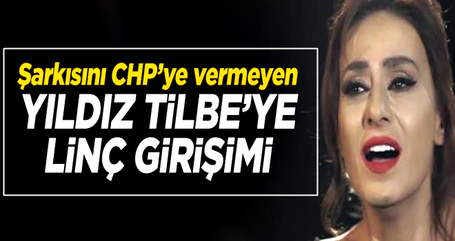 CHP'ye şarkısını vermeyen Yıldız Tilbe hedef haline geldi