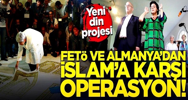 FETÖ-Almanya İslam'ı tahrif etmek için kolları sıvadı!