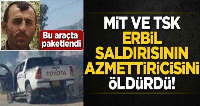 Erbil saldırısının azmettiricisi MİT ve TSK tarafından öldürüldü!