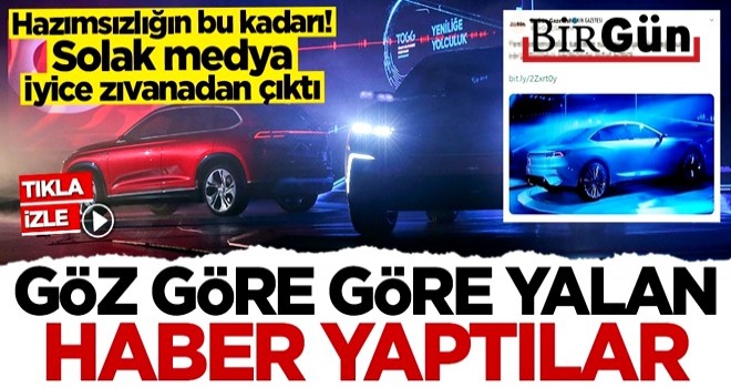 BirGün'den yerli otomobille ilgili skandal haber! Göz göre göre yalan haber yaptılar