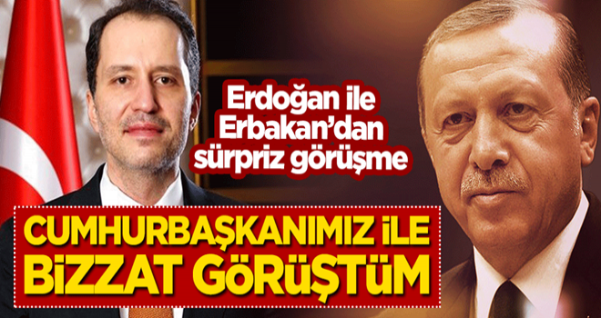 Erdoğan ve Erbakan'dan sürpriz görüşme!