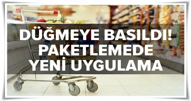 Düğmeye basıldı! Paketlemeye standart geliyor .