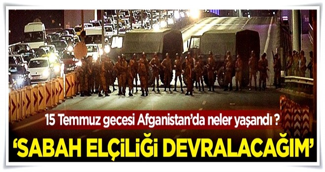 'Sabah gelip elçiliği devralacağım'