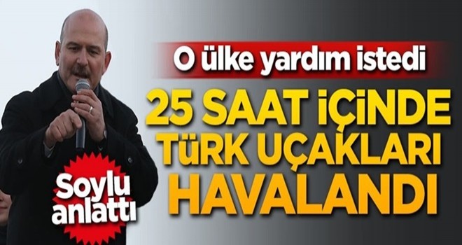 O ülke yardım istedi! 25 saat içinde Türk uçakları havalandı