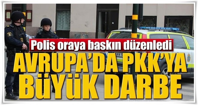 İsveç'te PKK'nın kanalına baskın