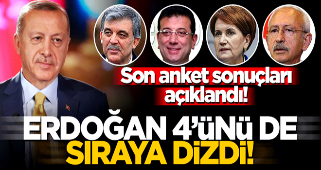 Son anket sonuçları açıklandı! Erdoğan 4 ismi de sıraya dizdi