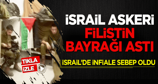 Filistin bayrağı asan İsrail askeri ordudan atıldı