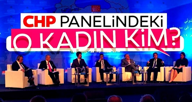 CHP panelindeki o kadın kim?