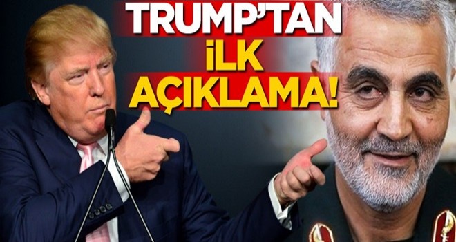 Kasım Süleymani suikastının ardından Trump'tan ilk açıklama!