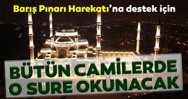 Barış Pınarı Harekatı'na destek için camilerde Fetih Suresi okunacak