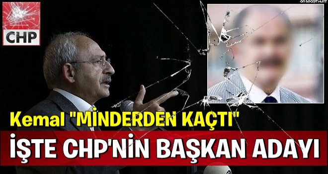 İşte CHP'nin Cumhurbaşkanı adayı...