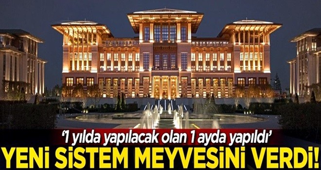 Yeni sistem meyvesini verdi!