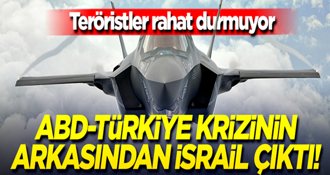 ABD - Türkiye krizinin arkasından İsrail çıktı!