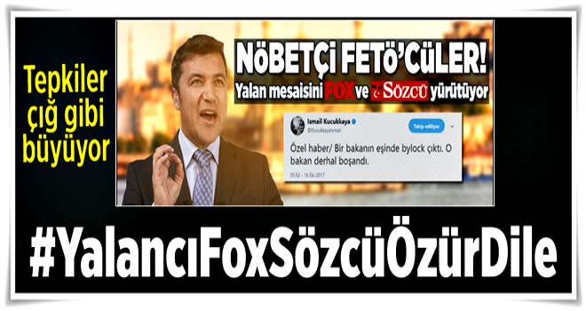 FOX spikeri ve Sözcü'nün iftirasına flaş yalanlama