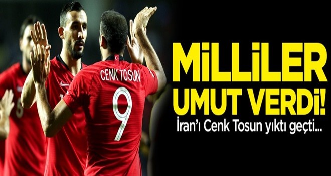 Milliler umut verdi! İran'ı Cenk Tosun yıktı