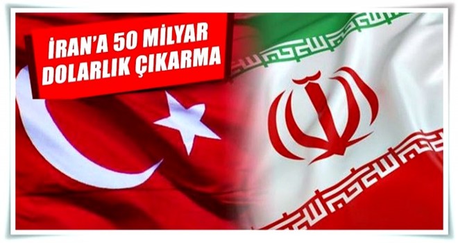 İran’a 50 milyar $’lık çıkarma