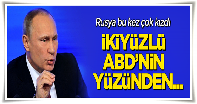 Rusya'dan sert açıklama: İkiyüzlü ABD yüzünden...