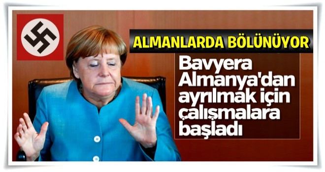 İspanya'dan sonra Almanya da bölünüyor!