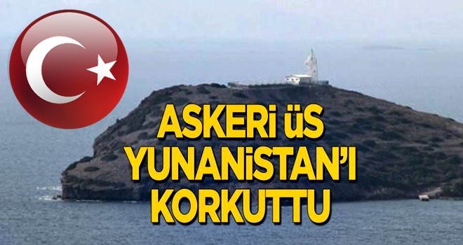 Askeri üs Yunanistan'ı korkuttu