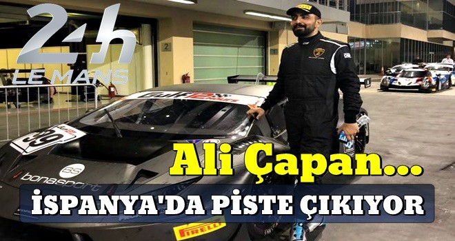 Ali Çapan İspanya'da piste çıkıyor..