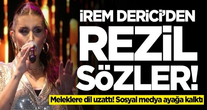 İrem Derici'den rezil sözler! Sosyal medya ayağa kalktı