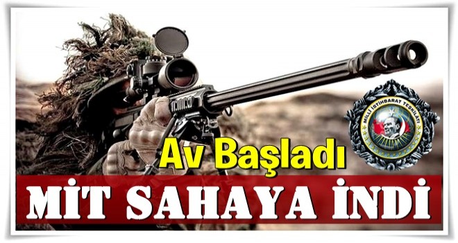 MİT Afrin'de sahaya indi! Terörist avı başladı