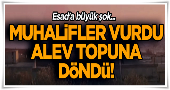 Muhalifler vurdu, alev topuna döndü!