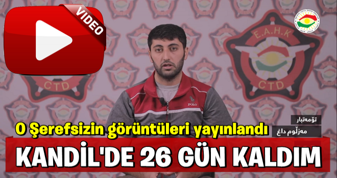 Erbil saldırısının baş faili Dağ'ın itiraf görüntüleri yayınlandı: Kandil'de 26 gün kaldım