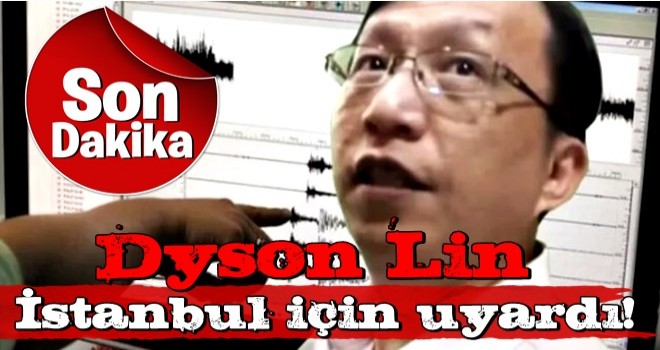 Deprem kahini Dyson Lin'den Silivri için kritik uyarı!