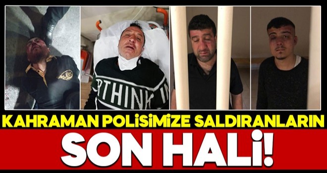 Polisimize saldıran ŞEREFSİZLERİN son hali!