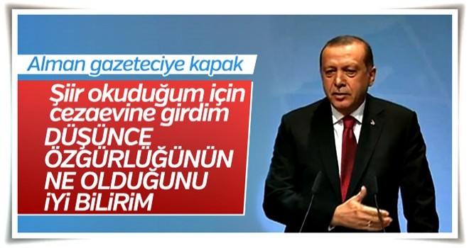 Cumhurbaşkanı'ndan Alman gazeteciye Deniz Yücel cevabı