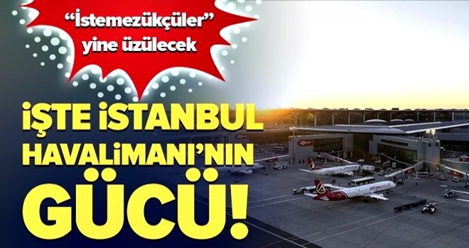 İşte İstanbul Havalimanı farkı! Türkiye'nin yükünü çekiyor .