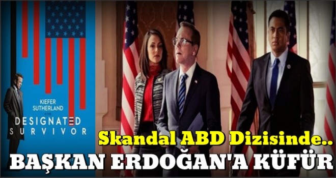 FETÖ propagandası yapılan skandal dizide Başkan Erdoğan'a küfür!