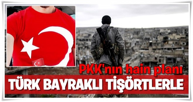 Türk bayraklı tişörtlerle tünel kazıyorlar!