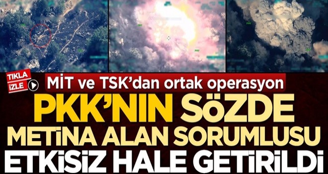 MİT ve TSK'dan operasyon! PKK'nın sözde "Metina alan sorumlusu" Müsluh İke etkisiz hale getirildi