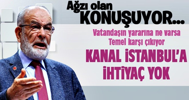 Karamollaoğlu: Kanal İstanbul'a ihtiyaç yok