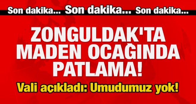 Zonguldak'ta maden ocağında patlama: Mahsur kalanlar var