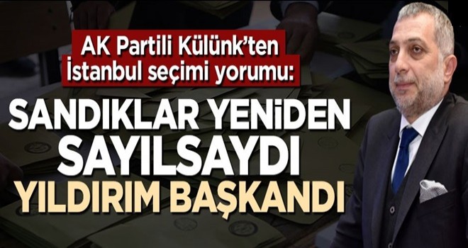 Metin Külünk'ten 'İstanbul seçimi' yorumu: Sandıklar yeniden sayılsaydı, Binali Yıldırım başkandı