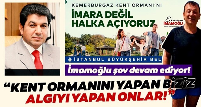 “Kent Ormanı’nı yapan biz algıyı yapan onlar”