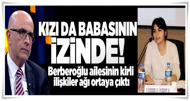 Berberoğlu'nun kızı da babasının yolunda .