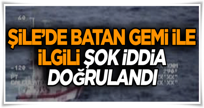 Şile’de batan gemi ile ilgili şok iddia doğrulandı