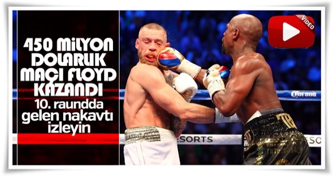 Floyd Mayweather, McGregor'u nakavt etti - İZLE