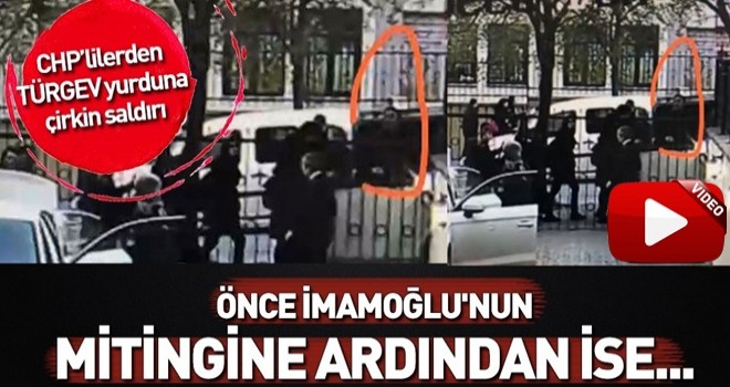 CHP’lilerden TÜRGEV yurduna çirkin saldırı .